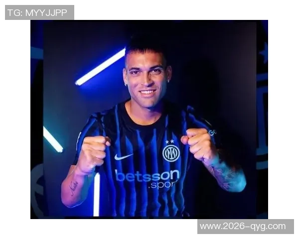 安布称赞劳塔罗为国米形象代言人展现球队拼搏精神的典范